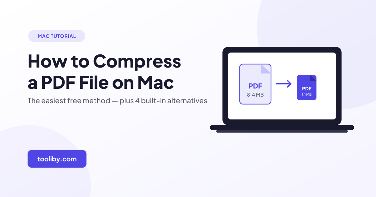How to Compress a PDF File on Mac (Easiest Free Method + 4 Alternatives)